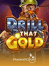 Drill That Gold